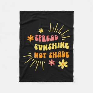 Sunshine Not Shade - Kindness Self Care And Love R Fleece Blanket