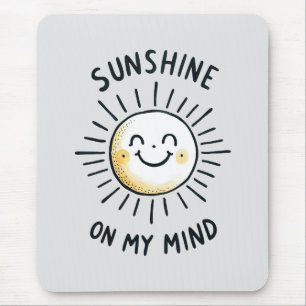 Sunshine On My Mind Mouse Mat