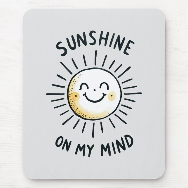 Sunshine On My Mind Mouse Mat (Front)