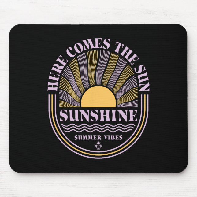 Sunshine Paradise Summer Vibes Here Comes The Sun  Mouse Mat (Front)