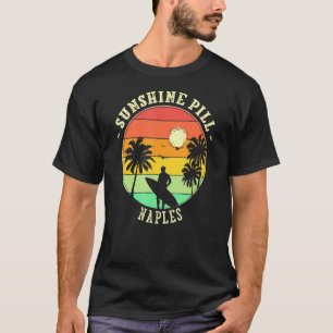 Sunshine Pill Naples Summer Florida Tropical Beach T-Shirt