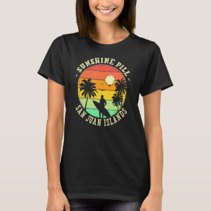 Sunshine Pill San Juan Islands Summer Washington T T-Shirt