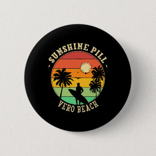 Sunshine Pill Vero Beach Summer Florida Tropical B 6 Cm Round Badge