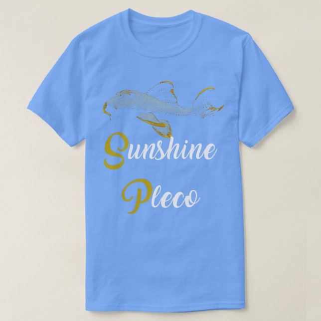 Sunshine Pleco T-Shirt (Design Front)