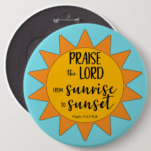 Sunshine Praise the Lord 6 Cm Round Badge