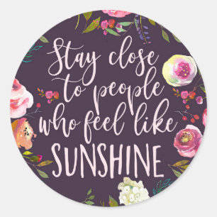 Sunshine Quote, Motivational Inspirational Boho Classic Round Sticker