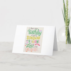 Sunshine, Rainbow, Love & Laughter Birthday Card