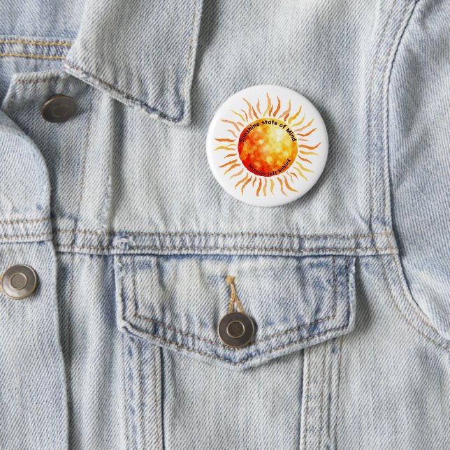 Sunshine state of Mind, Worries left behind 6 Cm Round Badge (In Situ)