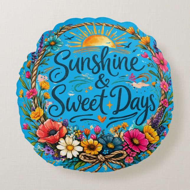 Sunshine & Sweet Days Round Cushion (Front)