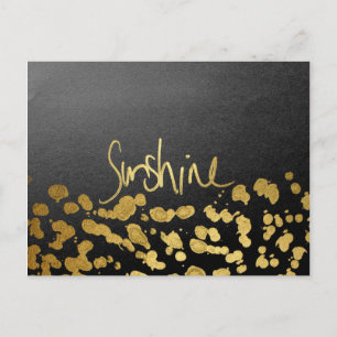 "Sunshine" Typography & Paint Splatter- Faux Gold Postcard