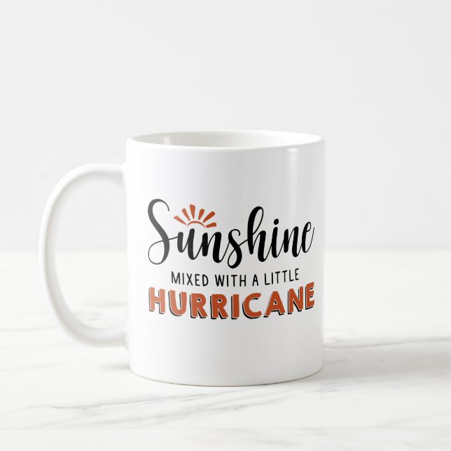 Sunshine W A Little Hurricane Coffee Mug (Left)
