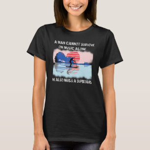 SUP and Guitar Music Surfing Stand Up Paddle Surf T-Shirt