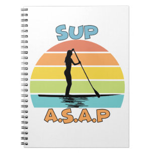 SUP ASAP Stand Up Paddling Notebook