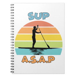 SUP ASAP Stand Up Paddling Notebook
