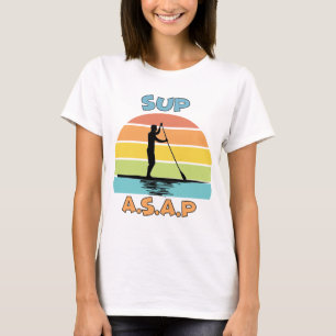 SUP ASAP Stand Up Paddling T-Shirt