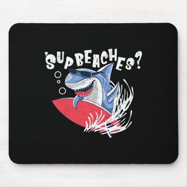 Sup Beaches Funny Shark Summer Beach Lover Meme Va Mouse Mat (Front)