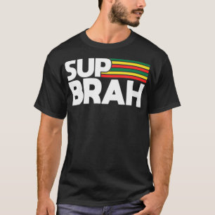 Sup Brah  Local Hawaii Pidgin  Rasta T-Shirt