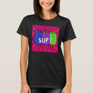 Sup cool cats T-Shirt