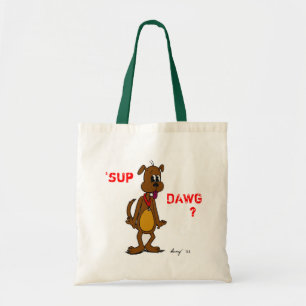 'SUP DAWG? Doggy Tote Bag