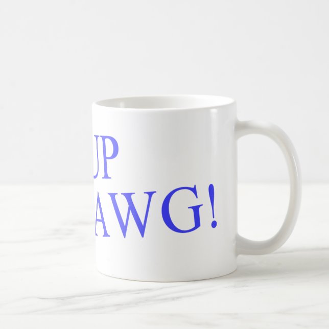 Sup Dawg! Mug (Right)