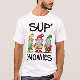 Sup Gnomies Gnome Funny Novelty Gag Gift Graphic T T-Shirt