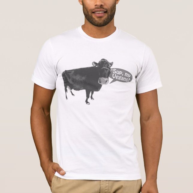 'sup my Vegans T-Shirt (Front)