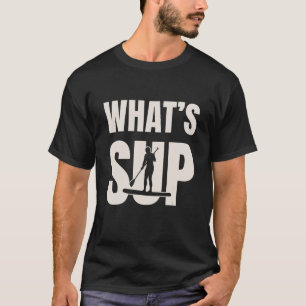 Sup Stand Up Paddleboarding Water Sport Surfing Pa T-Shirt