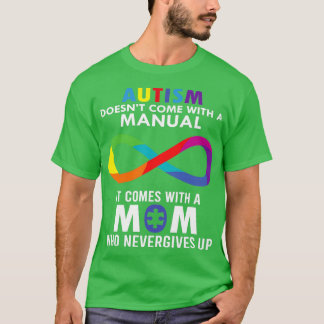 Super Autism Mum Who Never Gives Up T-Shirt
