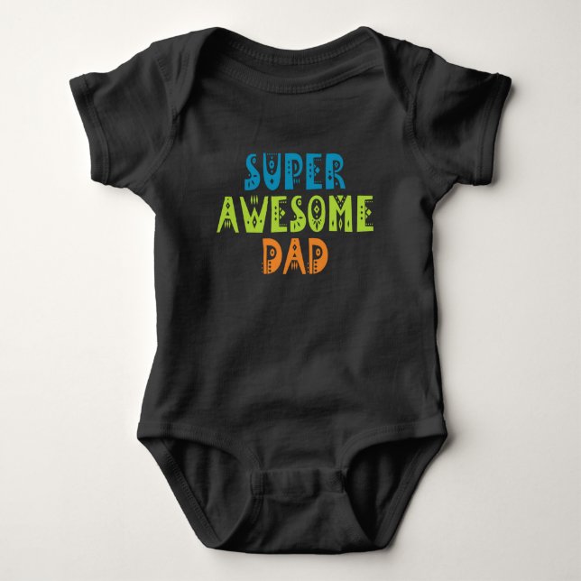 Super Awesome Dad Father's Day | Bodysuit (Front)