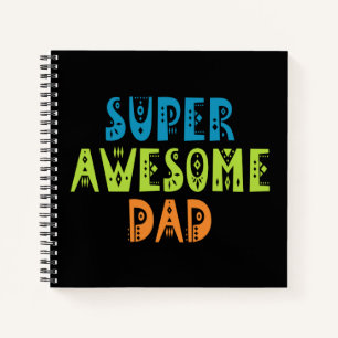 Super Awesome Dad Father's Day Notebook