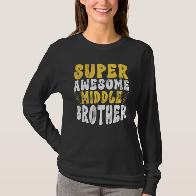 Super awesome Middle Brother T-Shirt (Front)