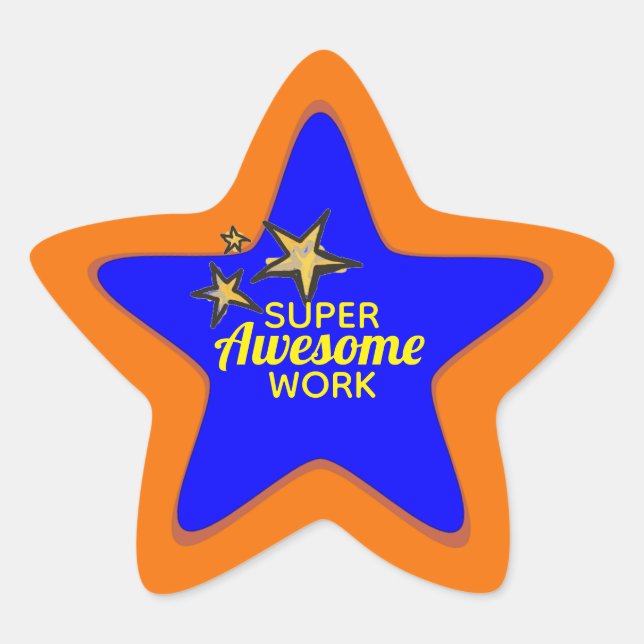 Super Awesome Work Student Stickers (Front)