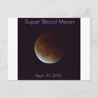 Super Blood Moon of Sept. 27, 2015 Postcard