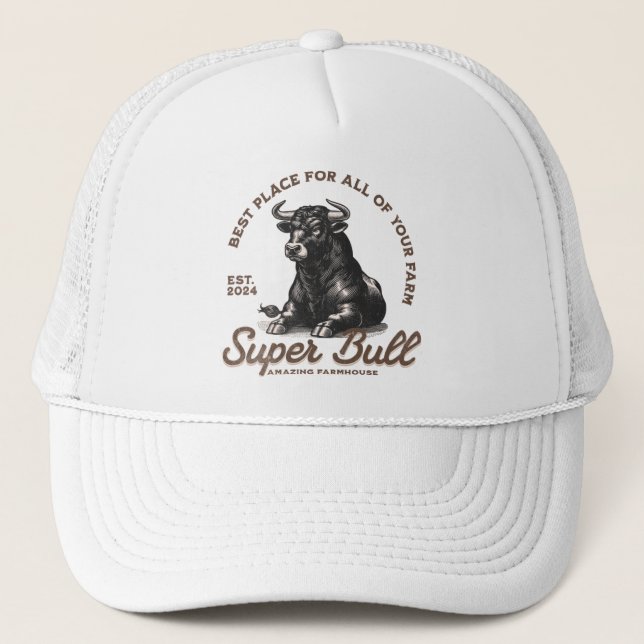 Super Bull Amazing Farmhouse  Trucker Hat (Front)