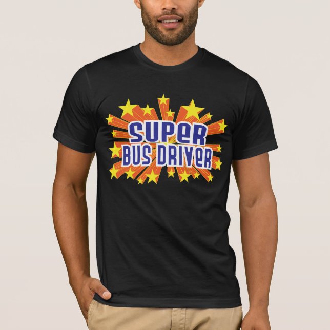Super Bus Driver T-Shirt (Front)
