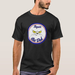 Super Cat Dad Cat Lover Gift For Men And Pet Own T-Shirt