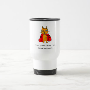 Super Cat Fight Crime For <Your Text/Name> Travel Mug