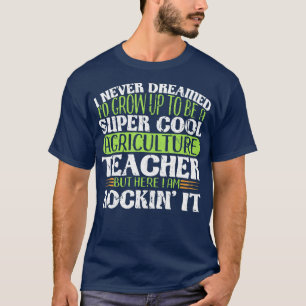 Super Cool Agriculture Teacher Gift T-Shirt