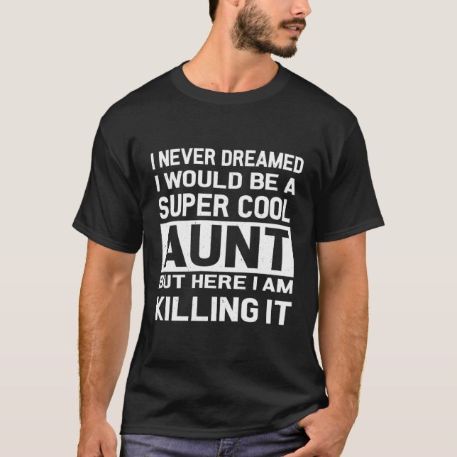 Super Cool Aunt T-Shirt (Front)