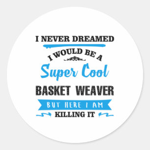 Super Cool Basket Weaver Classic Round Sticker