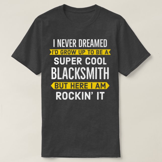 Super Cool Blacksmith T-Shirt (Design Front)