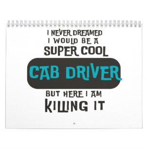Super Cool Cab Driver Calendar