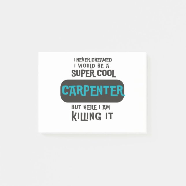 Super Cool Carpenter Post-it Notes (Front)