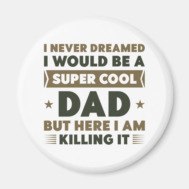 Super Cool Dad Magnet (Front)