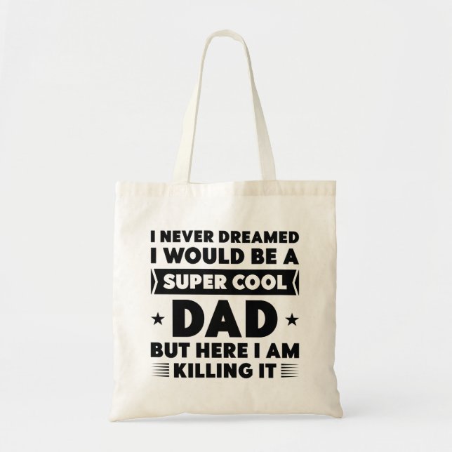 Super Cool Dad Tote Bag (Front)