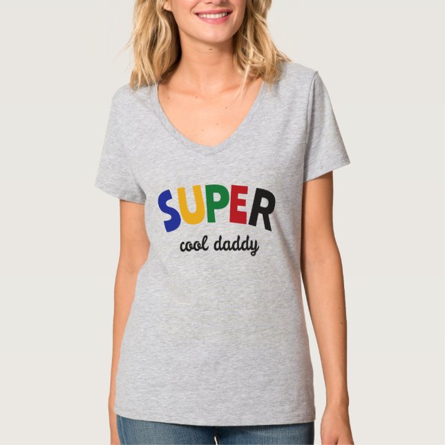 Super cool daddy T-Shirt (Front)