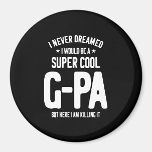 Super Cool G-Pa   Grandfather Gift Magnet