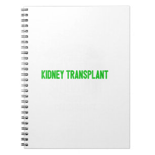 Super Cool Kidney Transplant Survivor Gift  Notebook