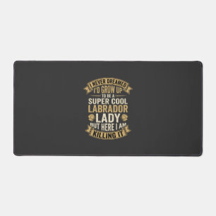 Super Cool Labrador Lady Dog Lover Desk Mat