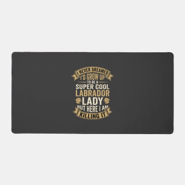 Super Cool Labrador Lady Dog Lover Desk Mat (Front)